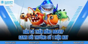 Bắn Cá Thần Rồng 868VIP – Game Đổi Thưởng Số 1 Hiện Nay 2 bắn cá thần rồng